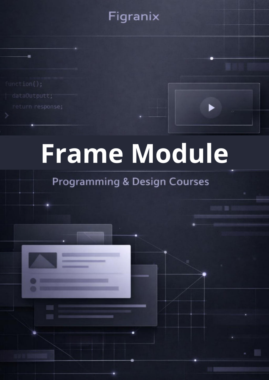 Figranix Frame Module for programming and design courses on a dark background with digital elements.