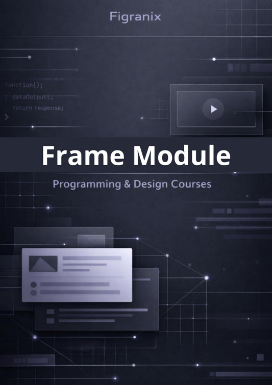 Figranix Frame Module for programming and design courses on a dark background with digital elements.