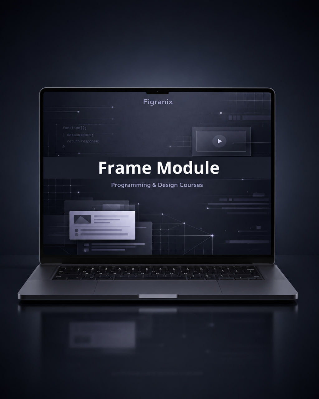 Laptop displaying a Figranix Frame Module course on a dark background
