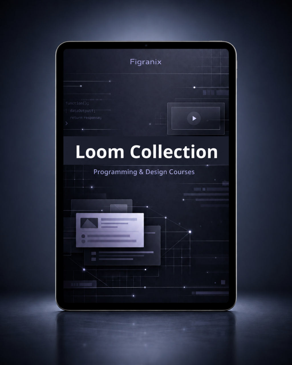 Tablet displaying 'Figranix Loom Collection Programming & Design Courses' on a dark background