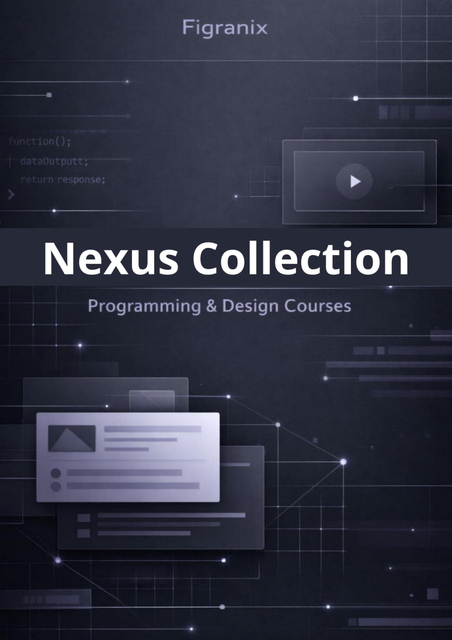 Promotional graphic for Figranix Nexus Collection featuring programming and design courses on a dark background with digital elements.